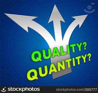 Quality Vs Quantity Arrows Depicting Balance Between Product Or Service Superiority Or Production. Value Versus Volume - 3d Illustration