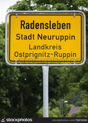 Radensleben-Ortseingangsschild. Radensleben is located along Route 164 (L164) between Wustrau and Herzberg north-west of Berlin. The place belongs since 1993 to Neuruppin - city limit
