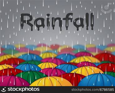 Rainfall Umbrellas Showing Showers Rains And Parasol