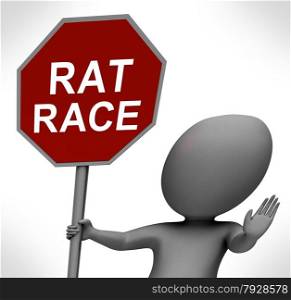Rat Race Red Stop Sign Showing Stopping Hectic Work Competition