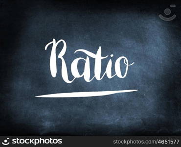 Ratio handwritten on a chalkboard
