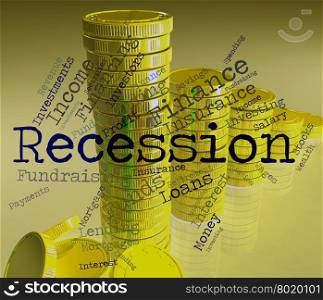 Recession Word Indicating Economic Crisis And Failure