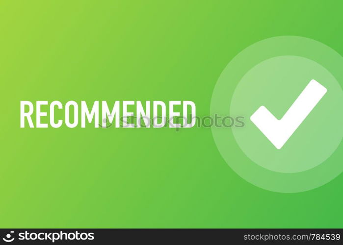 Recommend icon. White label recommended on green background. Vector stock illustration.