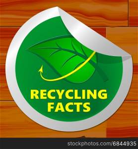 Recycling Facts Sticker Showing Recycle Info 3d Illustration
