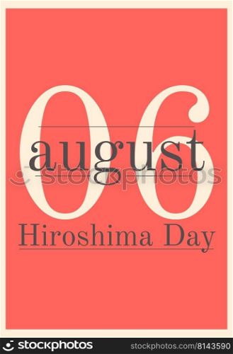 red retro page with a memorable date of August 6, Hiroshima Day. vector illustration