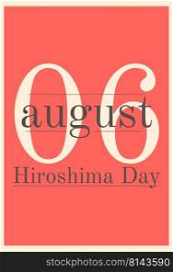 red retro page with a memorable date of August 6, Hiroshima Day. vector illustration