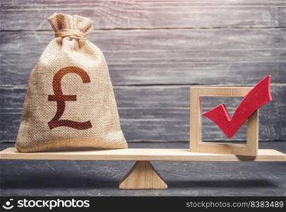 Red vote tick and a british pound sterling money bag on scales. Estimating cost of making a decision and consequences in the future. Corruption risks. Concept of lobbying for decisions and laws.