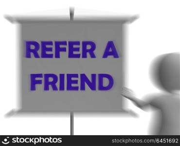 Refer A Friend Board Displaying Friendly Referral And Suggestion