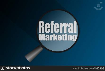 Referrall marketing word with magnifying glass, 3d rendering