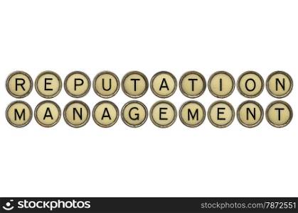 reputation management text in old round typewriter keys isolated on white