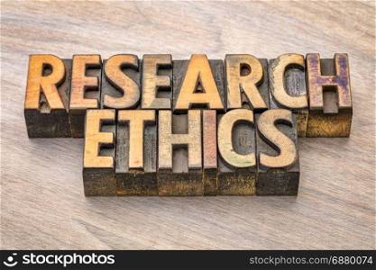 research ethics word abstract in vintage letterpress wood type printing blocks