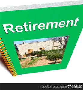 Retirement Book Shows Advice For Pensioners. Retirement Book Showing Advice For Pensioners