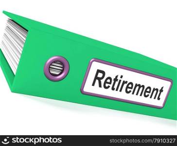 Retirement File Shows Documents For Pensioners. Retirement File Showing Documents For Pensioners