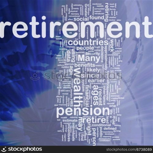 Retirement is bone background concept. Background concept wordcloud illustration of retirement international