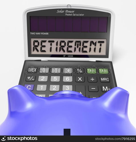 Retirement On Calculator Showing Elderly Work Retired