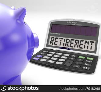 Retirement On Calculator Showing Pensioner Retired Decision