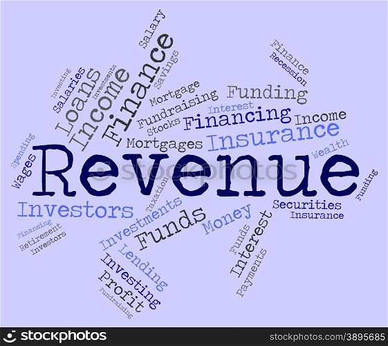 Revenue Word Indicating Wages Revenues And Earnings