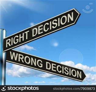 Right Or Wrong Decision Signpost Showing Confusion Outcome And Counceling. Right Or Wrong Decision Signpost Shows Confusion Outcome And Counceling
