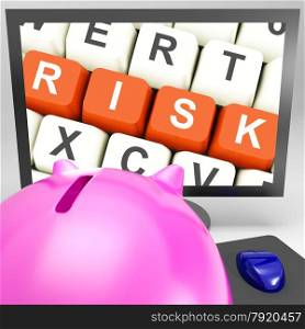 Risk Keys On Monitor Showing Investment Risks And Economy Crisis