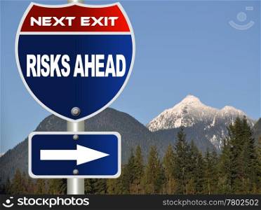 Risks ahead road sign