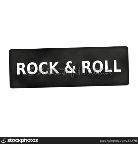 rock and roll white wording on black background