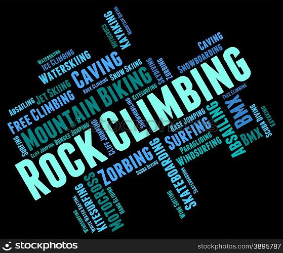 Rock Climbing Showing Mountains Word And Rock-Climbing