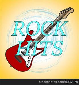 Rock Hits Meaning Sound Track And Popular