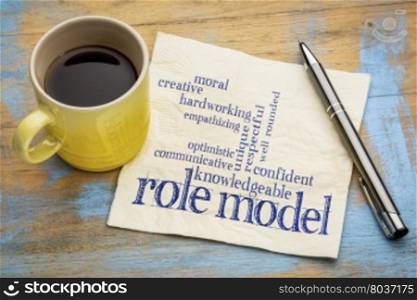 role model qualities word cloud -handwriting on a napkin with a cup of coffee
