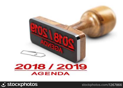 Rubber stamp and 2018 2019 agenda over white background. 3d illustration. . Agenda or Planning 2018 2019 Over White Background