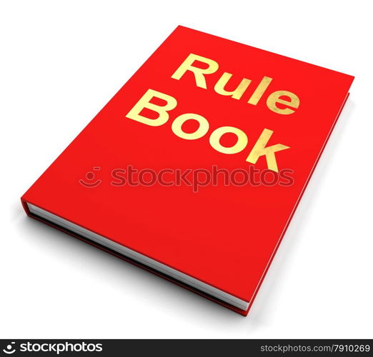 Rule Book Or Policy Guide Manual. Rule Book Or Red Policy Guide Manual