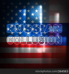 Russia Collusion Design Depicting Conspiracy And Cooperation With The Russian Government 3d Illustration. Dirty Politics In The United States