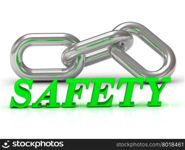 SAFETY- inscription of color letters and Silver chain of the section on white background