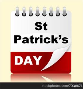 Saint Patricks Day Showing St Ireland And Irish
