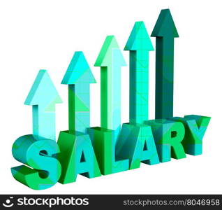 Salary Arrows Representing Income Employees And Stipend 3d Rendering
