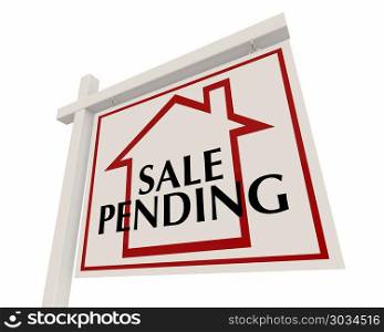 Sale Pending Home for Sale Real Estate Sign Words 3d Render Illustration