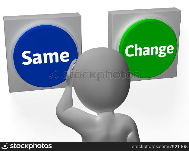 Same Change Buttons Showing Innovating Or Changing