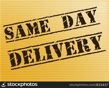 Same-day delivery means 24-hour Express service. Courier company or package transportation immediately - 3d illustration