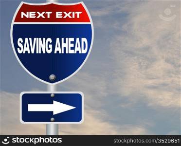 Saving ahead road sign