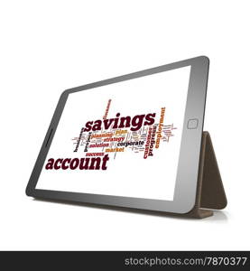 Savings account word cloud on tablet image with hi-res rendered artwork that could be used for any graphic design.. Savings account word cloud on tablet