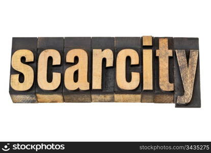 scarcity - isolated text in vintage letterpress wood type