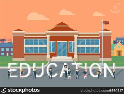 School education concept. Classic school building with happy pupil and teacher on school yard flat vector illustration. Children learning favorite school subjects. For private school or college ad. School Education Flat Style Vector Concept