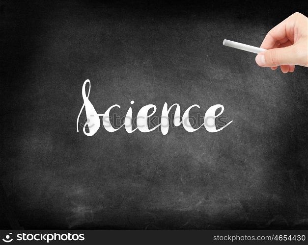 Science written on a blackboard
