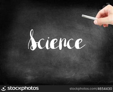 Science written on a blackboard