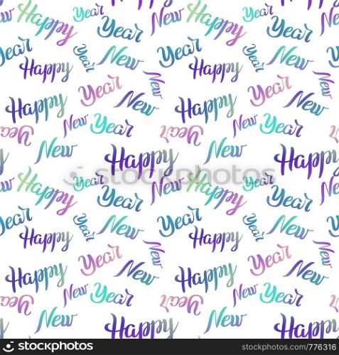 Seamless pattern Happy New Year colorful lettering on white background. Holiday illustration. Design for invitation, wrapping paper, card, textile, backdrop