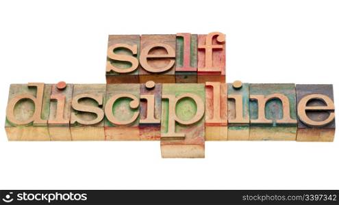 self discipline - isolated text in vintage wood letterpress printing blcoks