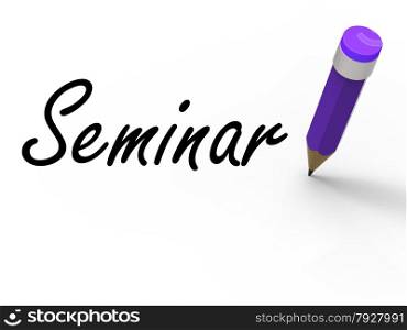 Seminar with Pencil Showing Written Appointment for a Business Conference