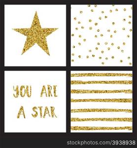 Set of glitter gold design cards with star, dots, lines and motivational quote. You are a star. Vector illustration