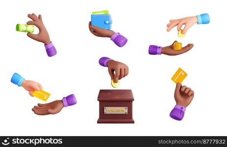 Set of hands with cash money, wallet and bank card. Diverse people give currency, put in donation box, hold paper bills roll and gold coins, 3d render isolated on white background. Set of hands with cash money, wallet and bank card