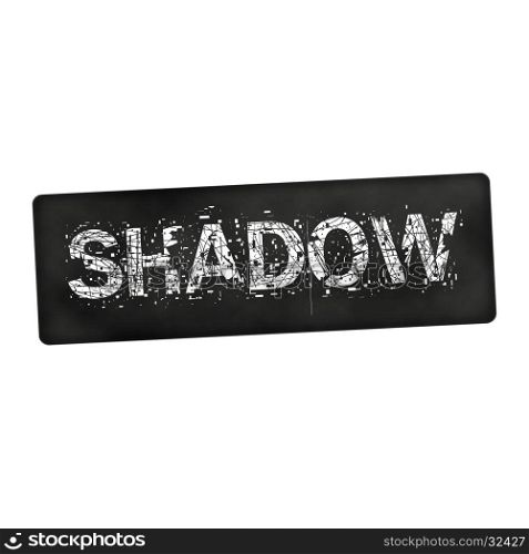 Shadow white wording on black background