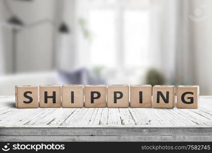 Shipping sign on a wooden desk in a bright living room with daylight